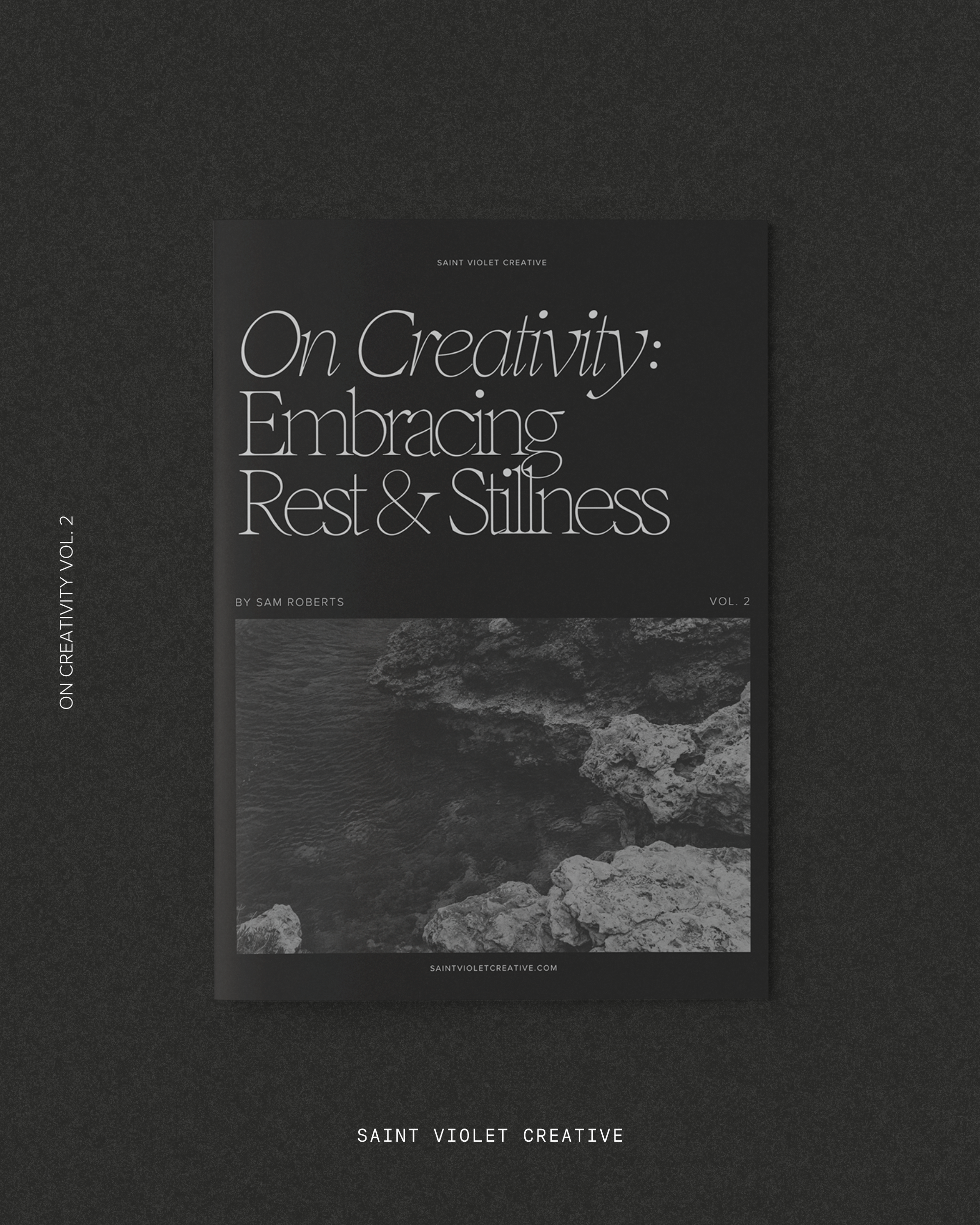 On Creativity Vol. 2: Embracing Rest & Stillness