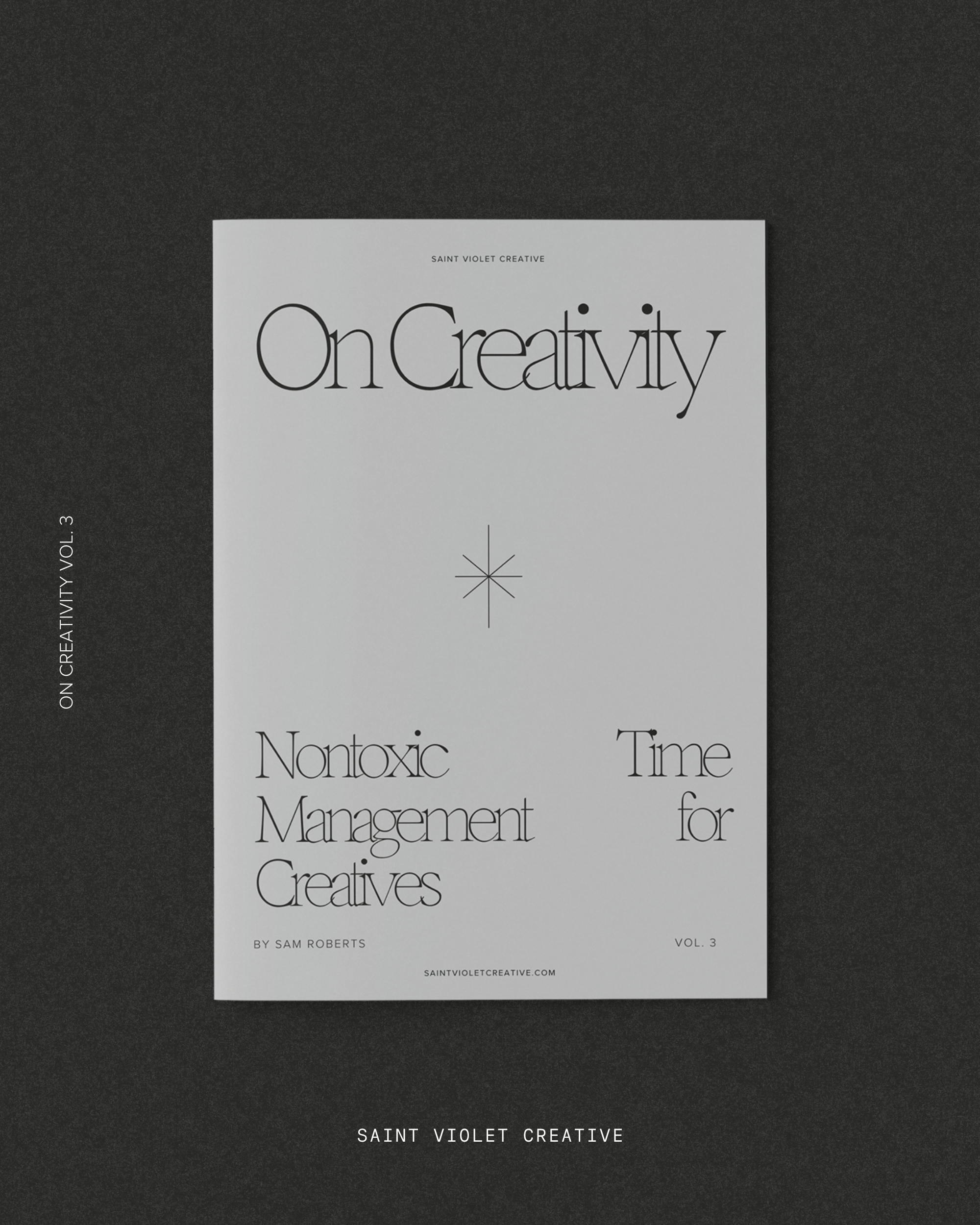 On Creativity Vol. 3: Nontoxic Time Management Techniques for Creatives