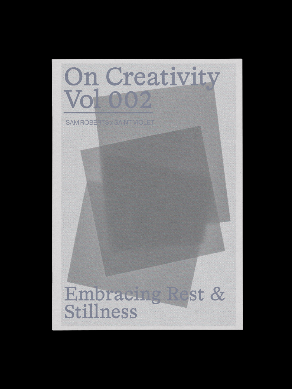 On Creativity Vol. 2: Embracing Rest & Stillness