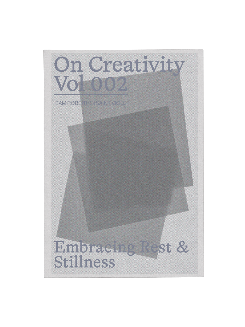 On Creativity Vol. 2: Embracing Rest & Stillness