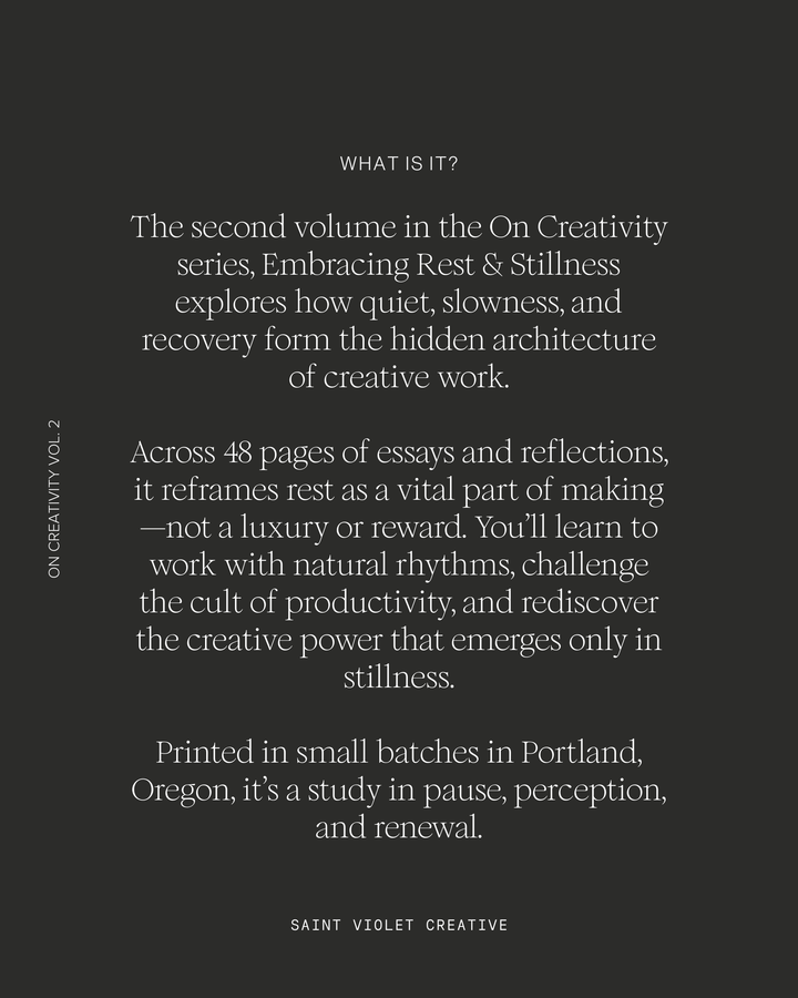 On Creativity Vol. 2: Embracing Rest & Stillness
