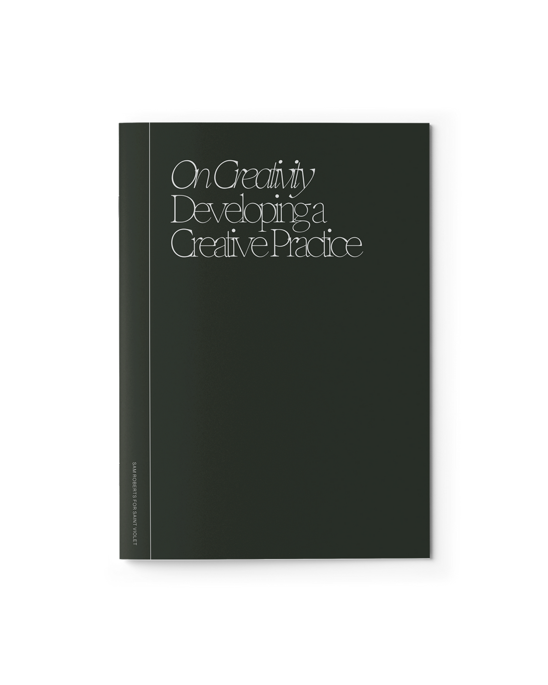 On Creativity Vol. 1: Developing a Creative Practice Zine