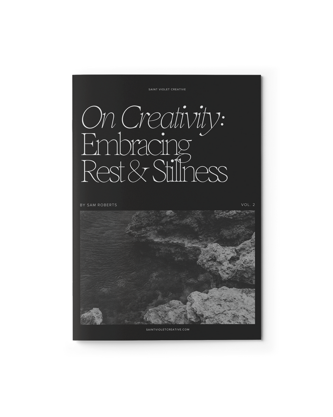 On Creativity Vol. 2: Embracing Rest & Stillness
