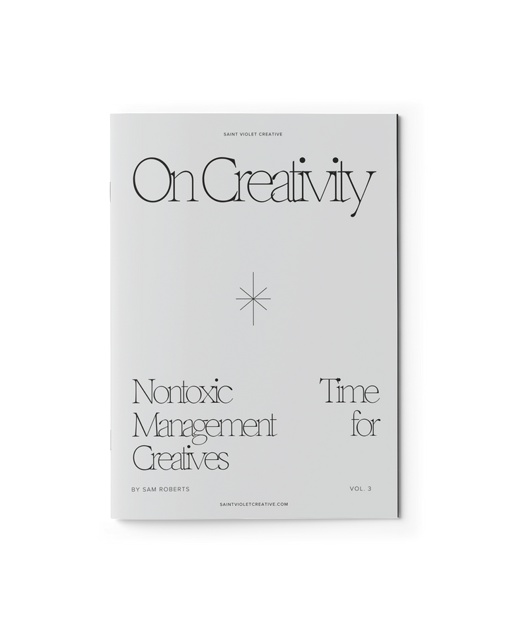 On Creativity Vol. 3: Nontoxic Time Management Techniques for Creatives