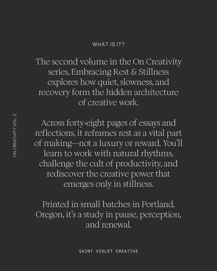On Creativity Vol. 2: Embracing Rest & Stillness