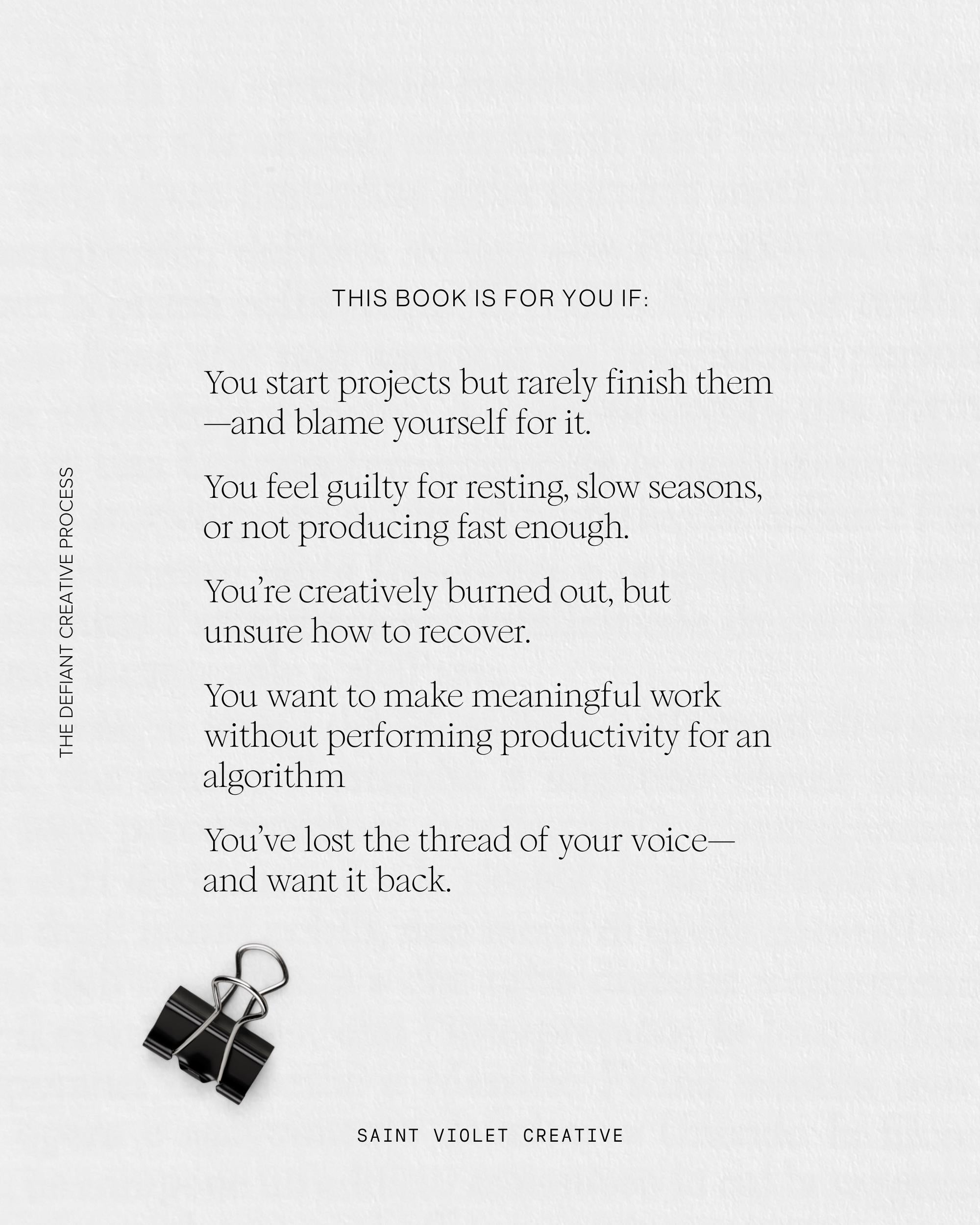 Creative Process Workbook for writers, artists, and multidisciplinary makers. The Defiant Creative Process explores attention, resistance, and renewal in a world that demands constant output. Ideal gift for creatives seeking grounded inspiration and a slower, truer way to work.