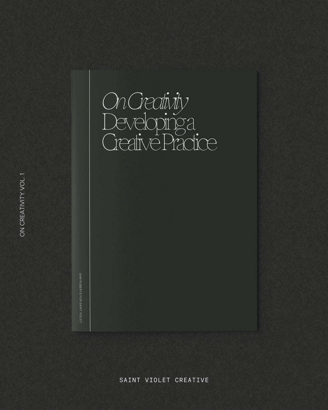 On Creativity Vol. 1: Developing a Creative Practice Zine