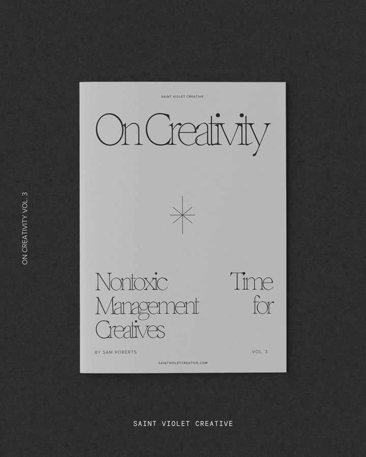 On Creativity Vol. 3: Nontoxic Time Management Techniques for Creatives