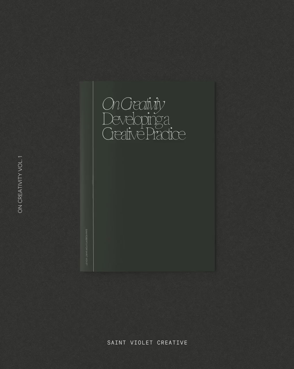 On Creativity Vol. 1: Developing a Creative Practice Zine
